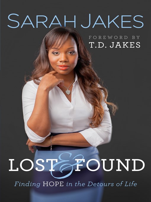 Title details for Lost and Found by Sarah Jakes - Available